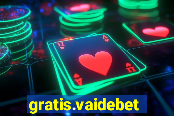 gratis.vaidebet