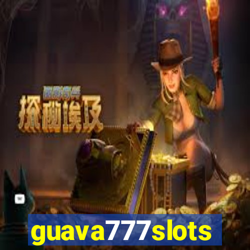 guava777slots