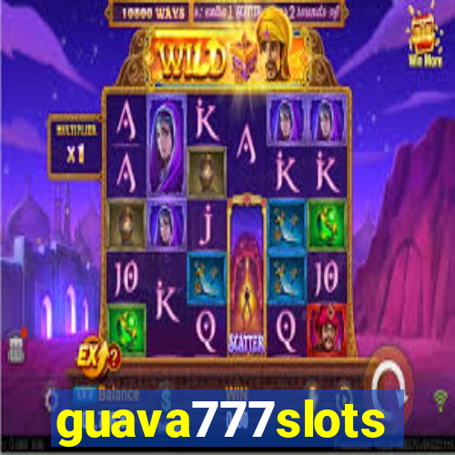 guava777slots