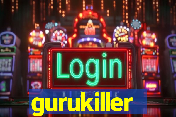 gurukiller