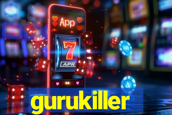 gurukiller