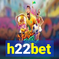 h22bet