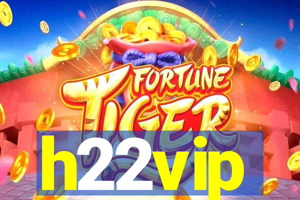 h22vip