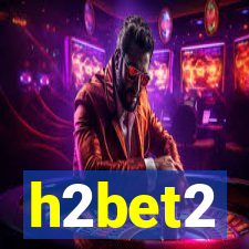 h2bet2