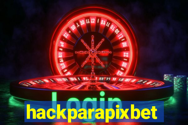 hackparapixbet