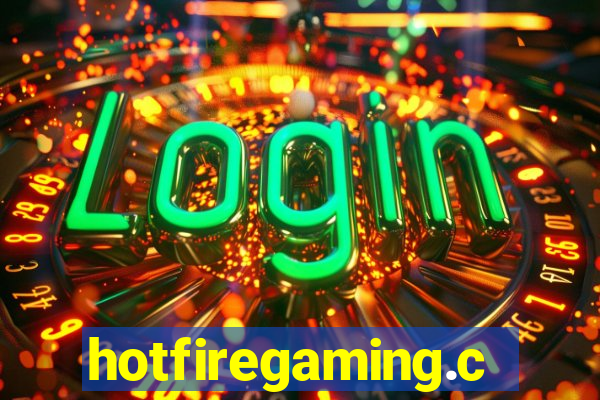 hotfiregaming.com