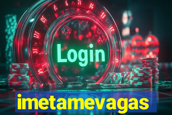 imetamevagas