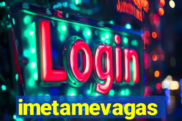 imetamevagas