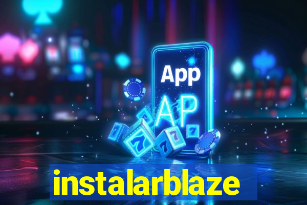 instalarblaze