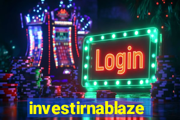 investirnablaze