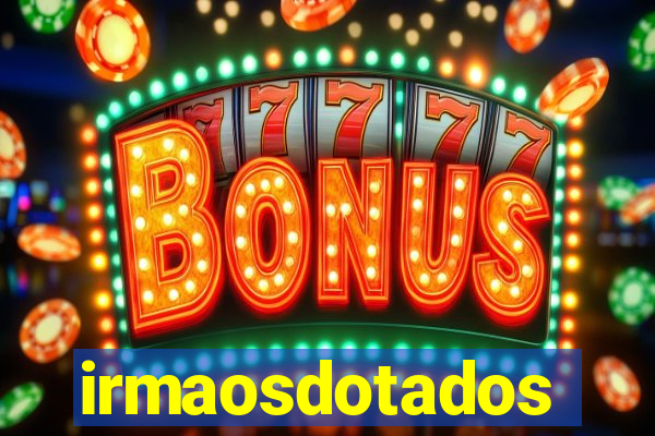 irmaosdotados