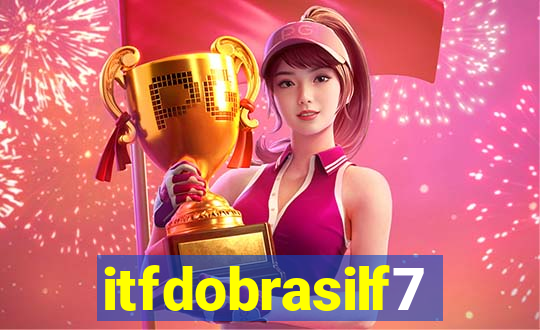 itfdobrasilf7