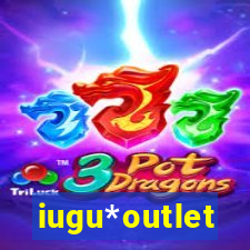 iugu*outlet