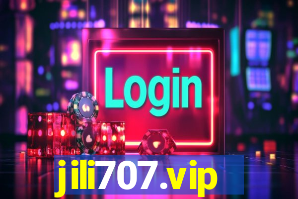 jili707.vip