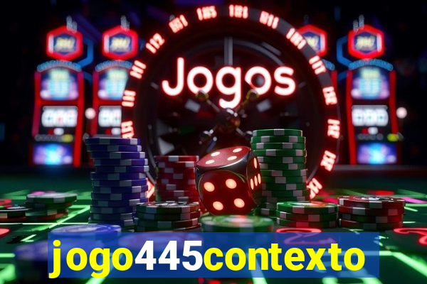 jogo445contexto