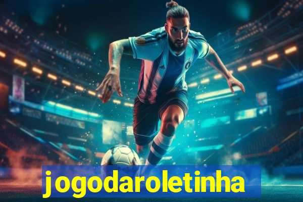 jogodaroletinha