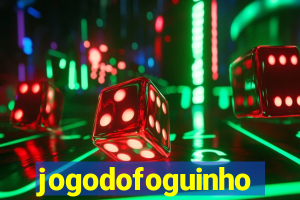 jogodofoguinho