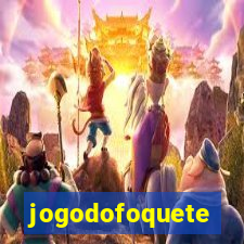 jogodofoquete