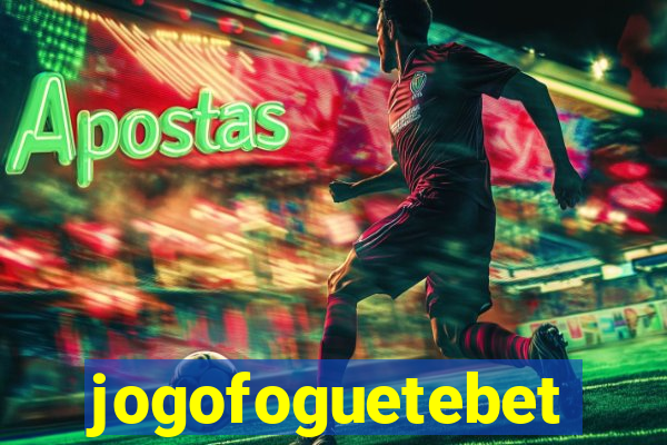 jogofoguetebet