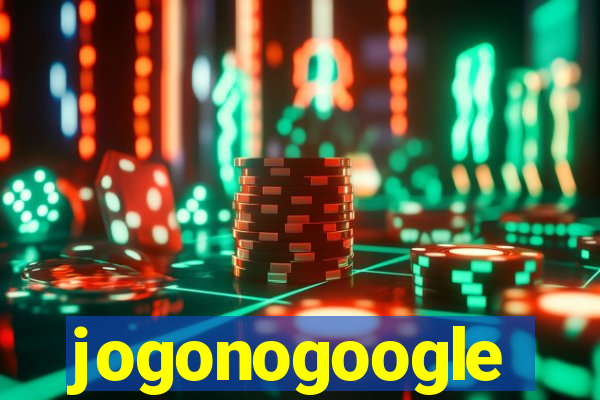 jogonogoogle