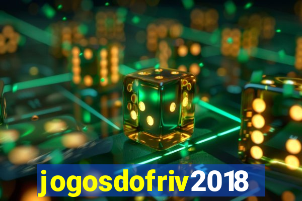 jogosdofriv2018