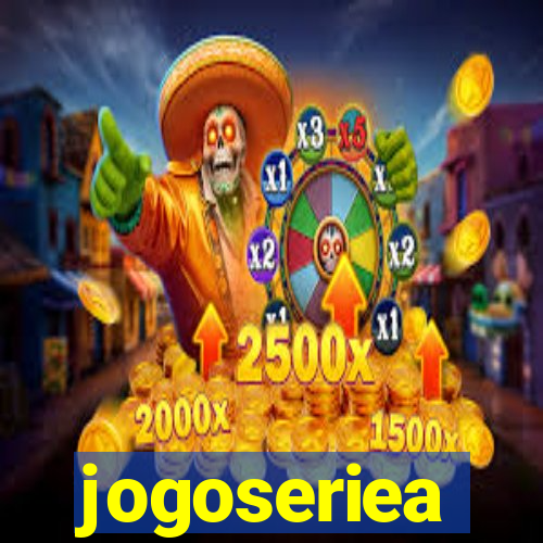 jogoseriea