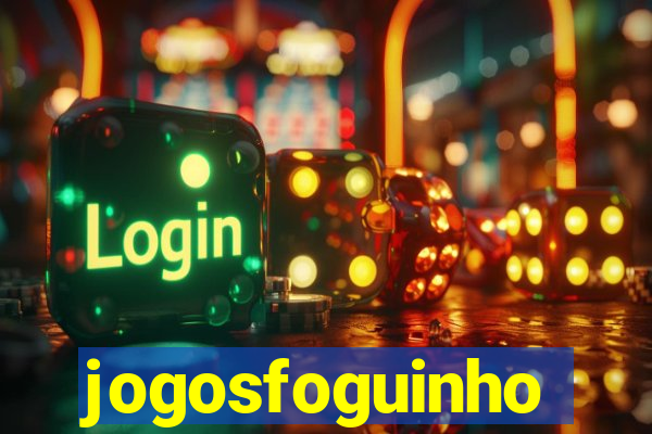 jogosfoguinho