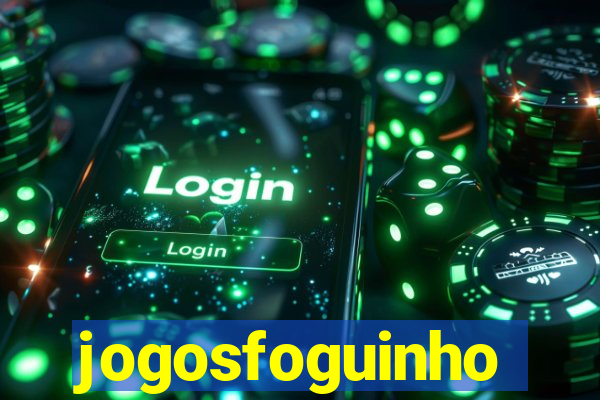 jogosfoguinho