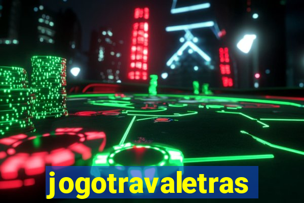 jogotravaletras