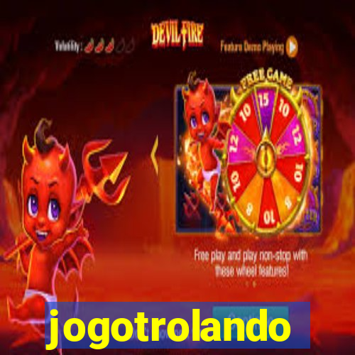 jogotrolando