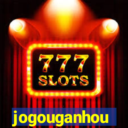 jogouganhou