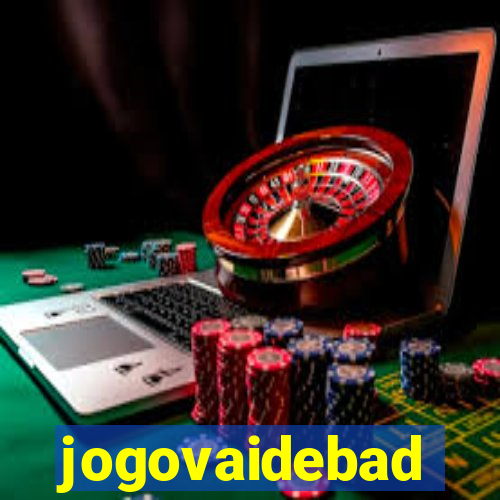 jogovaidebad