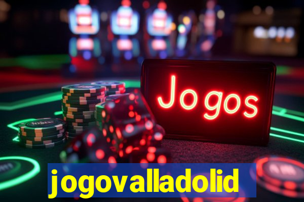 jogovalladolid