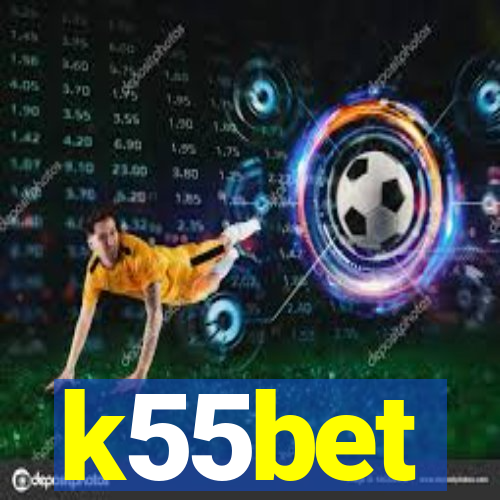 k55bet