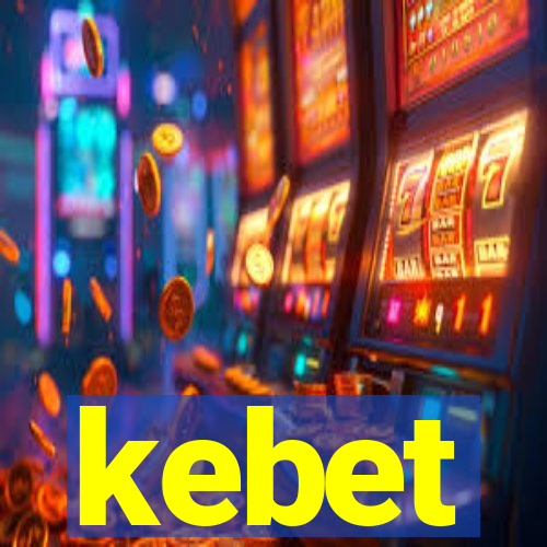 kebet