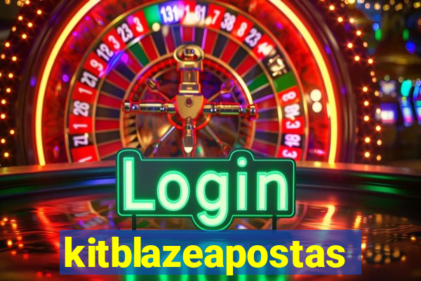 kitblazeapostas