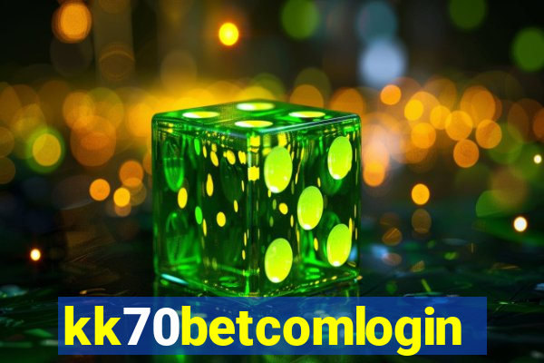 kk70betcomlogin