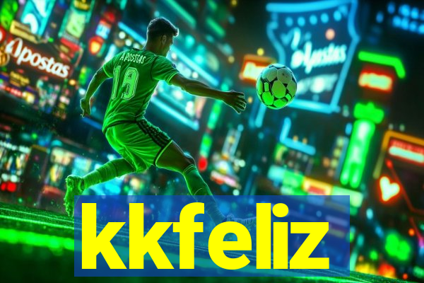 kkfeliz