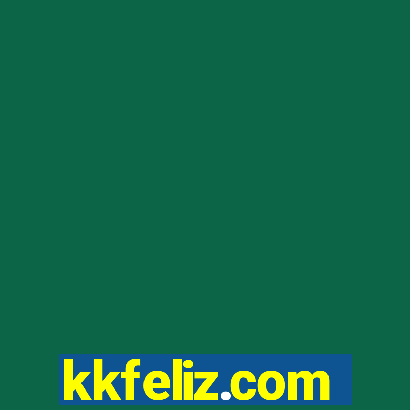 kkfeliz.com