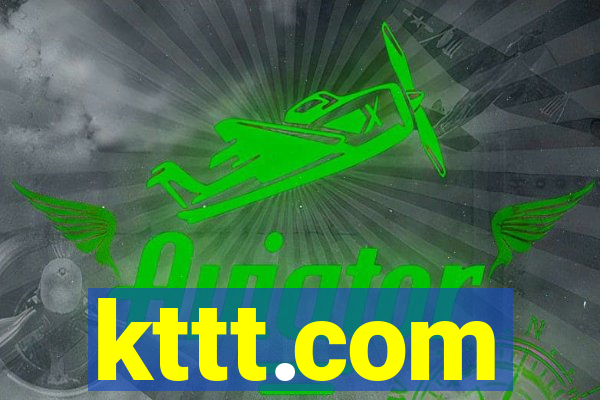 kttt.com