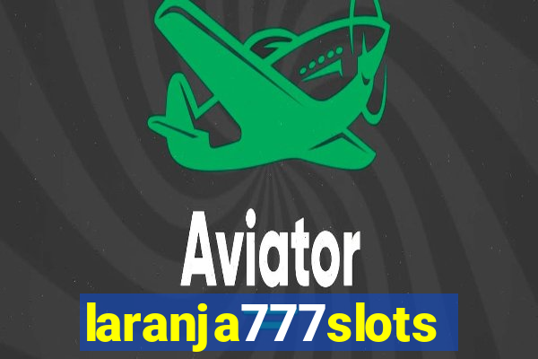 laranja777slots.com