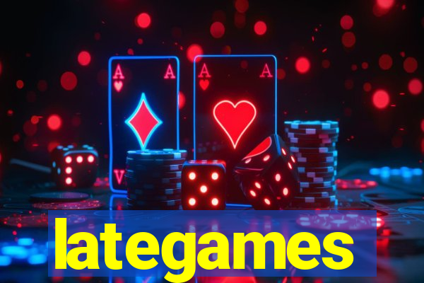 lategames