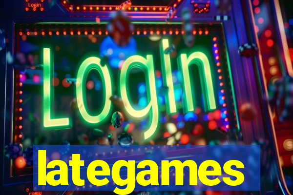 lategames