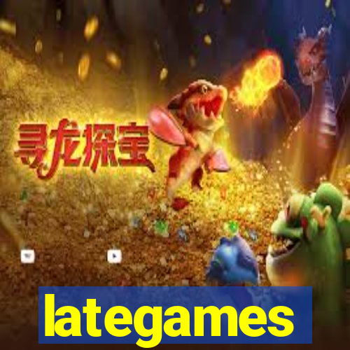 lategames