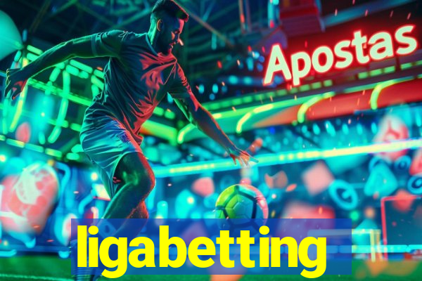 ligabetting