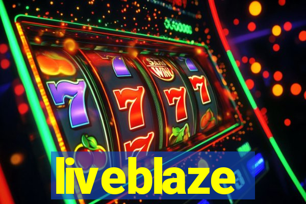 liveblaze