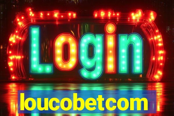 loucobetcom