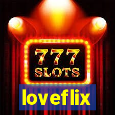 loveflix