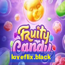 loveflix.black