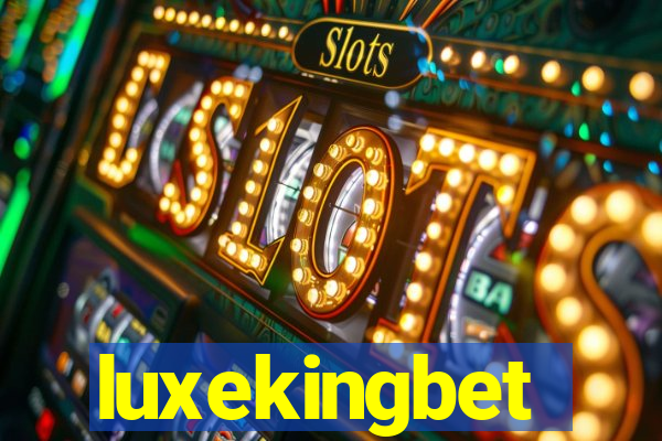 luxekingbet